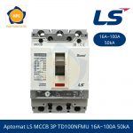Aptomat LS MCCB 3P TD100NFMU 16A-100A 50kA