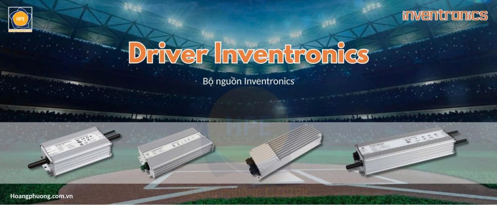 Bộ nguồn chiếu sáng Inventronics – Driver LED cao cấp cho đèn đường, nhà xưởng, đèn pha. Công nghệ dim 7-10 cấp, bảo hành 7 năm, hiệu suất vượt trội